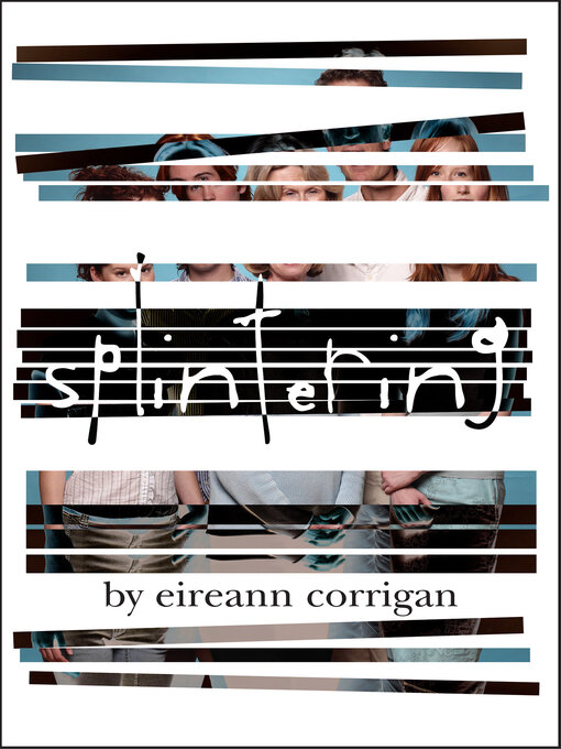 Title details for Splintering by Eireann Corrigan - Wait list